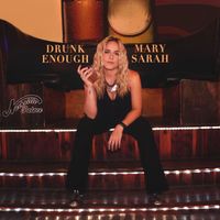 Mary Sarah - Drunk Enough