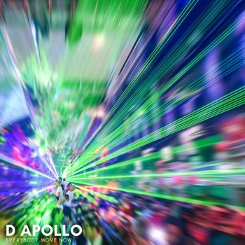 D Apollo - Everybody Move Now