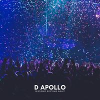 D Apollo - Blessing Rhythms Await