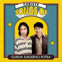 Chrisye - Songs Of Guruh Sukarno Putra Vol. 1