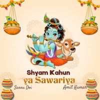 Amit Kumar - Shyam Kahun Ya Sawariya