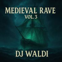 Dj Waldi - Medieval Rave, Vol.3