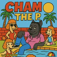 CHAM - Cham the P (Explicit)
