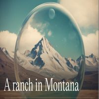 Mik - A Ranch in Montana