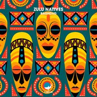 Zulu Natives - Baghdad