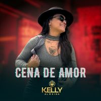 Kelly Almeida - Cena de Amor
