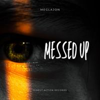 Meglajon - Messed Up