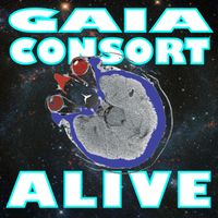 Gaia Consort - Alive
