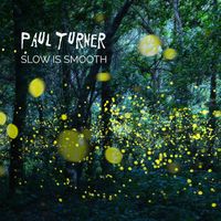 Paul Turner - Slow is Smooth