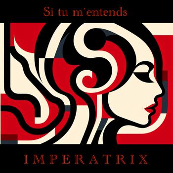 Imperatrix - Si tu m'entends