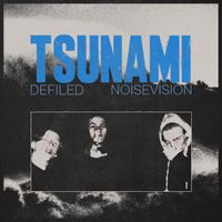 DEFILED - Tsunami (Explicit)