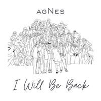 agNes - I Will Be Back