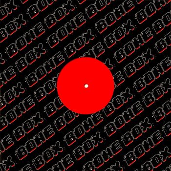 BONE BOX - Bounce Back EP