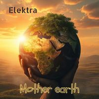 Elektra - Mother Earth
