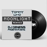 Tommy Who - MOONLIGHT (remixes)