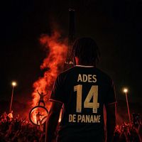 Ades - 14 de Paname (Explicit)