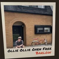 Barlow - Ollie Ollie Oxen Free
