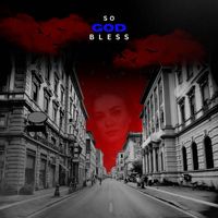 SO - God Bless