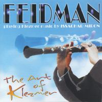 Giora Feidman - The Art of Klezmer - Feidman Playing Klezmer Music by Issachar Miron