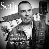 Seth - Je me souviens encore