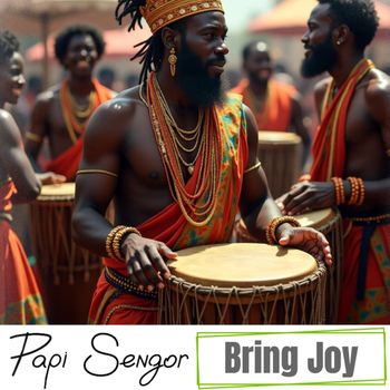 Papi Sengor - Bring Joy