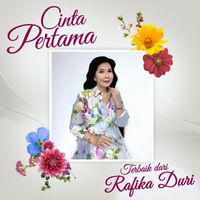 Rafika Duri - Cinta Pertama: Terbaik Dari Rafika Duri