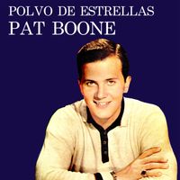 Pat Boone - Polvo De Estrellas