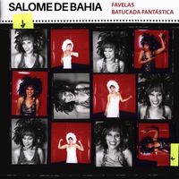 Salomé de Bahia - Favelas - Batucada Fantástica