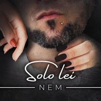 Nem - Solo Lei