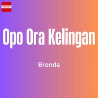 Brenda - Opo Ora Kelingan