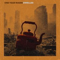 dweller - One Year Warm