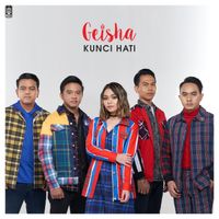 Geisha - Kunci Hati