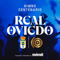 Melendi - Himno del Centenario Real Oviedo