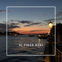 DJ UNKNOWN - Pikir Keri