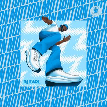 DJ Earl - Motion EP (Explicit)