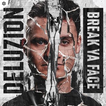 Deluzion - Break Ya Face (Extended Mix)
