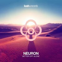 Neuron - Better Off Alone