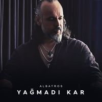 Albatros - Yağmadı Kar