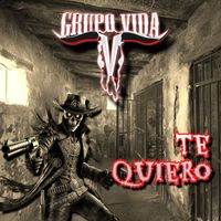 Grupo Vida - Te Quiero
