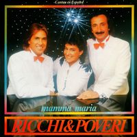 Ricchi E Poveri - Mamma Maria (Cantan En Español)