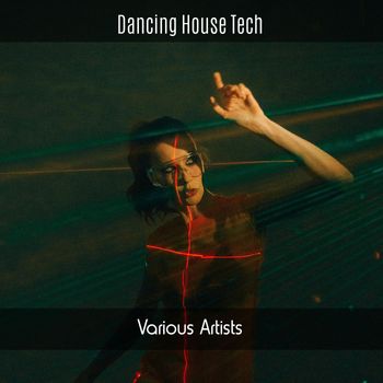 Various Artists - Dancing House Tech