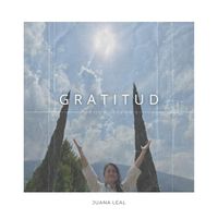 Juana Leal - Gratitud Madre Tierra