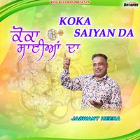 Jaswant Heera - KOKA SAYIAN DA