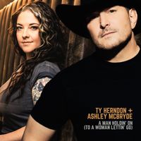 Ty Herndon - A Man Holdin' On (To a Woman Lettin' Go)