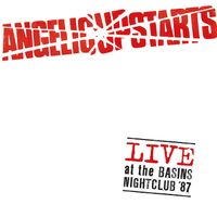 Angelic Upstarts - Live at the Basins Nightclub’87 (Explicit)