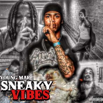 Young Mar - SneakyVibes (Explicit)