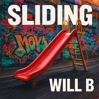 Will B - Sliding (Explicit)