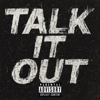 Isaiah - talk it out (Explicit)