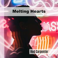 Red Carpenter - Melting Hearts