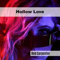 Red Carpenter - Hollow Love